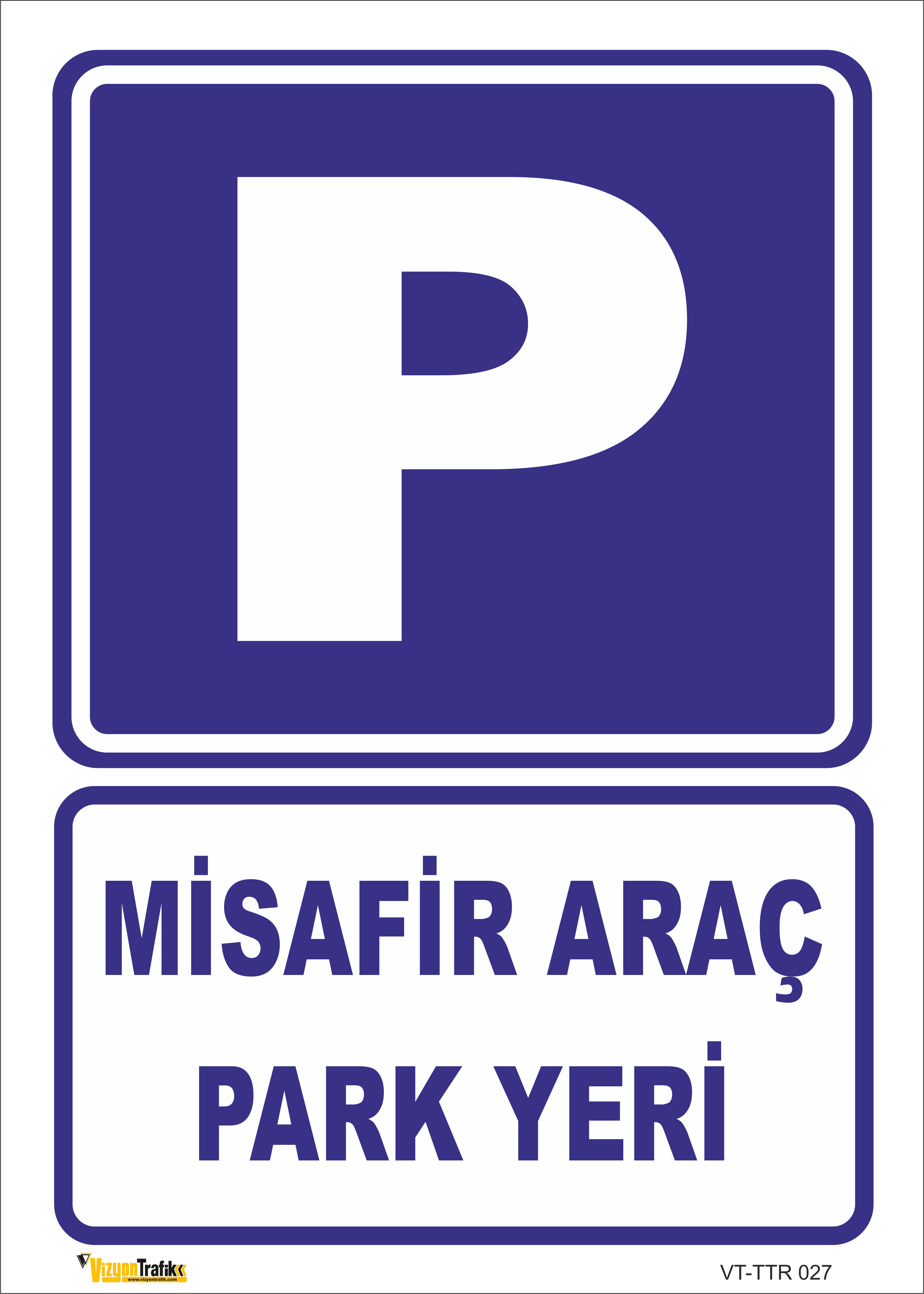  P MİSAFİR ARAÇ PARK YERİ LEVHASI